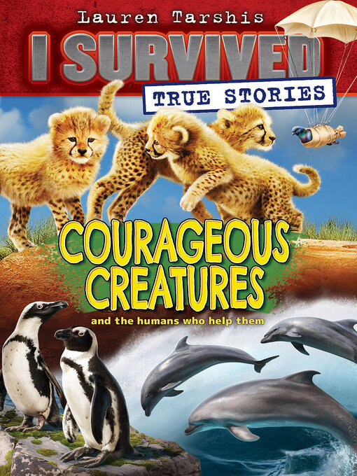 Title details for Courageous Creatures by Lauren Tarshis - Available